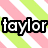 Pixelated text 'taylor' in bold black and white lettering over diagonal pink and green stripes on a white background.
