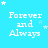 A static image with a bright cyan background displays the text 'Forever and Always' in white pixelated font, surrounded by small white and light blue stars.