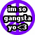Six circular icons with peace sign symbols in purple, pink, blue, green, yellow, and gray, each containing text "im so gangsta yo<3" in black and white pixelated font.