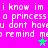 Pixelated text repeats 'i know im a princess you dont have to remind me' on bright pink background with green and blue stars.
