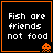 Four identical black square with orange borders each display white pixelated text "Fish are friends not food" and a small orange pixelated alien icon in the bottom-right corner