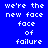 Blue background with white pixelated text reading 'we're the new face of failure' arranged in a pattern, some words highlighted on black bars