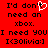 Red background with black pixelated text reading "I'd don't need an xbox. I need YOU I<3Olivia:]" and a white heart symbol replacing the 'o' in 'don't'.