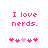 Pixelated pink text "I love nerds." above five small hearts on white background, with one heart slightly lighter than others.