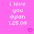 Pixelated pink background with repeated white text 'i love you dylan 1.25.08' and small purple hearts, one gray rectangle visible at bottom right.