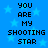 Blue background with light blue stars and repeated black pixelated text reading 'YOU ARE MY SHOOTING STAR' in two vertical