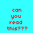 Four display red pixelated text 'can you read this???' on varying blue backgrounds with no animation