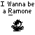 Pixelated text reads "I Wanna be a Ramone" above a black-and-white pixel art character with spiky hair and outstretched arms on gray background.