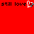 Red background with black pixelated text 'still love' and a white heart symbol replacing the letter 'o' in 'love', repeated across the image.