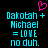 Pixelated cyan text on black background with pink heart symbol above, displaying 'Dakotah + Michael = LOVE no duh.'