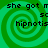 Green spiral background with black text reading "she got n sc hipnotis" in four identical quadrants.