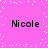 Pink background with white pixelated dots forming a vertical trail, four instances of the text 'Nicole' in black pixelated font arranged in a