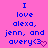 Blue pixelated text on pink background reads "I love alexa, jenn, and avery<3" with a purple heart symbol.