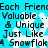 Pixelated blue background with white snowflakes and black text repeating 'Each Friend Valuable... & Unique Just Like 4 Snowflake' in two