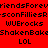 Red background with repeating text patterns in black and white, including 'friendsFore', 'sconFilliesR', 'WUERocks', 'ShakenBake', and 'LOL' across multiple
