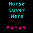 Pixelated cyan text 'Horse Luver Here' above pink and purple heart symbols on black background, with animation changing heart positions.