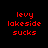 Four display red pixelated text 'levy lakeside sucks' on black background with yellow highlight bars shifting across different lines