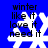 Blue background with white snowflake icons and black text reading 'winter like it love it need it' in four identical