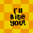 Yellow and orange pixelated background with four identical text blocks reading "I'll Bite you!" in black blocky font.