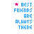 A 4x4 contact sheet of a static animated icon showing sequential frames where the pink star moves across blue text reading "BEST FRIENDS ARE ALWAYS THERE" on a white background.