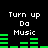 Pixelated text 'Turn up Da Music' appears above green audio equalizer bars on a black background, with two identical static frames showing different bar patterns.