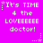 A static pixel art image with bright pink background and white text reading "It's TIME 4 the LOVEEEEEE doctor!" repeated in a pattern