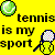 Pixelated icon with yellow background, green tennis ball graphic, and black text reading 'tennis is my sport' alongside a tennis racket.