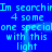 Blue background with repeated light blue pixelated text reading "Im searchin 4 some one specialone with this light" in a pattern