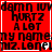 Red square with white border containing black pixelated text reading "damn iuv damn iuv HURTZ A LOT my name my name miz. lonel miz. lonel" in four repeated quadrants.