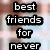 Pixelated text reads 'best friends for never' in white letters on black rectangular backgrounds against a blurred multicolored backdrop.