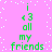Pixelated green text on pink background with white speckles, repeating 'i <3 all my friends' in two vertical