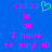 <333 is all I have to say! =D with a green heart icon on blue background.