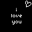 Pixelated white text and heart symbol on black background, with 'i love you' repeated twice.