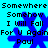 Blue snowflake-shaped icon with black text reading "Somewhere Somewhere Somehow Somehow I Will Fall For U Again Paul" on a cyan background.