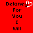 Red background with black pixelated text "Delaney For You I Will" and a white heart symbol replacing the 'y' in Delaney.