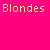 A static image of a bright pink background with repeated yellow and orange text reading "Blondes have more fun!!!" in various positions, partially cropped at the bottom right corner.