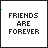 25 pixelated text icons displaying 'FRIENDS ARE FOREVER' with color variations across and