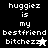 Pixelated text reads "huggiez is my bestfriend bitchezz" with a star symbol on black background, and the same phrase with an exclamation mark on gray background.