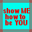 Pixelated red text on cyan background with red and brown lines, displaying "show ME how to be YOU" in three lines