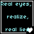 Pixelated text on black background with cyan letters and white border; four show sequential animation of 'real lies' symbol changing from heart to ghost