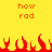 Yellow background with orange text 'how rod' repeated twice, red pixelated flames at the bottom.