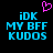 Pixelated blue text on black background with pink heart symbol above, displaying 'iDK MY BFF KUDOS' in three lines.