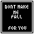 A contact sheet of 17 animated frames showing a black-and-white pixel art icon with the text "DONT MAKE HE FALL FOR YOU" in white block letters on a black background, arranged in a 5x4 grid with one empty cell at bottom right.