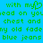 Pixelated green text on bright blue background with heart symbol replacing 'y' in 'my', repeated lines of lyrics.