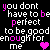 Pixel art animation frame showing repeated text "you dont have to be perfect to be good enough for me" with alternating pink and white hearts on black background, part of a contact sheet layout.