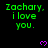 Green text reading "Zachary, i love you." repeated across a black background with purple heart symbols.