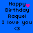 Blue background with black text reading 'Happy Birthday Raquel I love you <3' and pink pixelated heart or star animation.