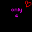 Red pixelated heart symbol above two identical pink text blocks reading 'only 4' on a black background.