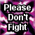 Pixelated text "Please Don't Fight" in white letters on black rectangular blocks against a purple and pink abstract background.