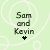 Light green background with white circular line patterns, displaying 'Sam and Kevin' text above a black heart symbol.